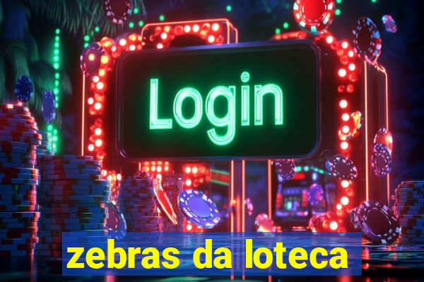 zebras da loteca